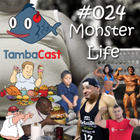 TambaCast #024 - Monster Life