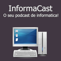 InformaCast #1 - Apresentação e introdução!