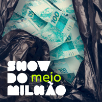E2: Show do meio milhão