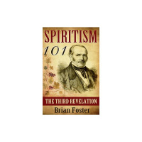 Introduction to Spiritism - The Spirit World Around Us with Brian Foster