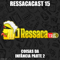S01Ep15 - Coisas da Infância Parte 2
