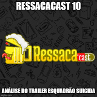 S01Ep10 - Análise do trailer Esquadrão Suicida