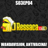 S03Ep04 - WandaVision, antivacina!