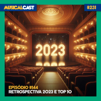 #144 – Retrospectiva 2023 e TOP 10