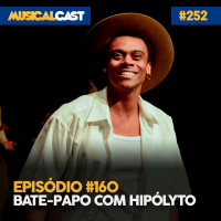 #160 – Bate-papo com Hipólyto