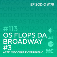 #113 – Os Flops da Broadway #3 – Chess, Taboo e Honeymoon in Vegas