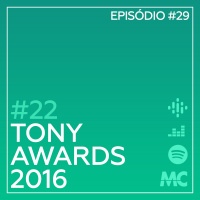 #22 – Tony Awards 2016