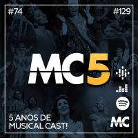 #74 – 5 Anos de Musical Cast!