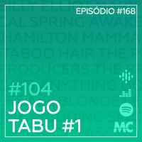 #104 – Jogo Tabu #1