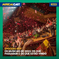 #139 – Os musicais de 2023: Os que passaram e os que estão vindo