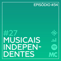 #26 – Musicais Independentes (feat. Julio Velloso)