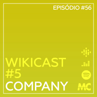WikiCast #5 – Company