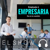 ¿Ser empleada o empresaria?