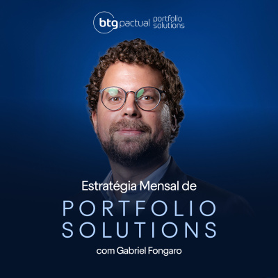Estratégia Mensal - BTG Pactual