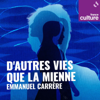D’autres vies que la mienne dEmmanuel Carrère 9/10 : Juliette