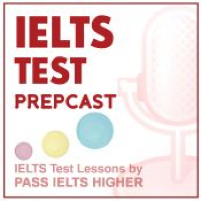 Ielts Test Prepcast | Ielts Podcast Giving Free Lessons For Ielts Reading, Ielts Writing, Ielts Listening And Ielts Speaking.