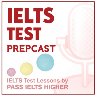 Ielts Test Prepcast | Ielts Podcast Giving Free Lessons For Ielts Reading, Ielts Writing, Ielts Listening And Ielts Speaking.