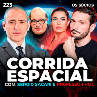 Os Sócios 223 - TUDO SOBRE A CORRIDA ESPACIAL (Sergio Sacani e Professor HOC)