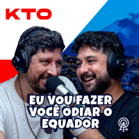 Eu vou fazer você odiar o Equador