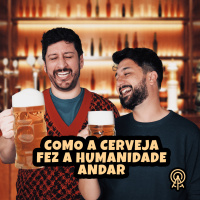 Como a cerveja fez a humanidade andar