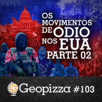 Os Movimentos de Ódio nos EUA - Parte 2 #103