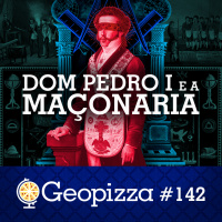 DOM PEDRO I e a MAÇONARIA #142