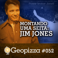 Montando uma Seita: Jim Jones #52