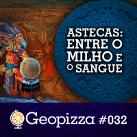 Astecas: Entre o Milho e o Sangue #32