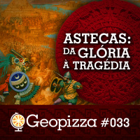 Astecas: Da Glória à Tragédia #33