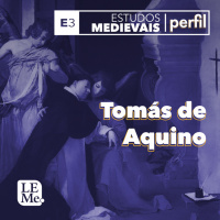 Estudos Medievais Perfil 03 - Tomás de Aquino