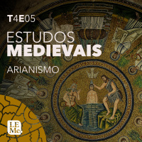 Estudos Medievais 31 - Arianismo