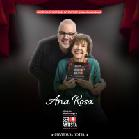 Ser Artista Podcast - EP05# - Marcus Montenegro recebe a atriz Ana Rosa