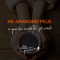 #171 - Me apaixonei pelo o que eu inventei de você