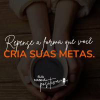 #165- Por que será que não conseguimos atingir muitas metas?