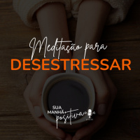 #188 - Meditação para desestressar