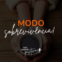 #176- Modo sobrevivência 