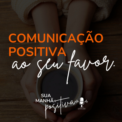 Sua Manhã +Positiva
