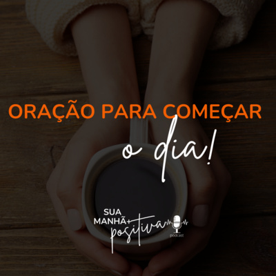 Sua Manhã +Positiva