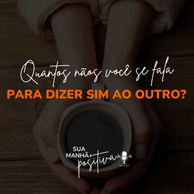 Sua Manhã +Positiva