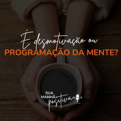 Sua Manhã +Positiva