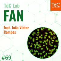 Episódio 69: TdC Lab - FAN, feat João Victor Campos