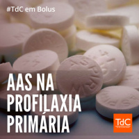 TdC em Bolus - AAS na profilaxia primária