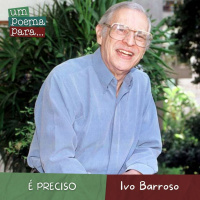 229 - É preciso, Ivo Barroso