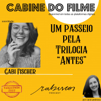 Um passeio pela Trilogia “Antes” - com Gabi Fischer