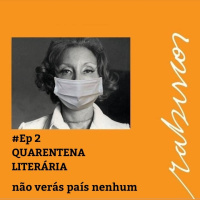 #Ep 02 Quarentena Literária - Não Verás País Nenhum