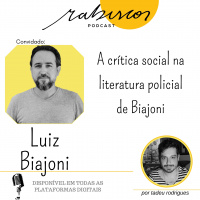 A crítica social e a literatura policial - com Luiz Biajoni