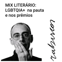 Mix Literário: LGBTQIA+ na pauta e nos prêmios
