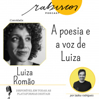 A voz e a poesia de Luiza - com Luiza Romão
