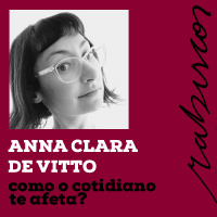 Temporada Especial: Como o Cotidiano te Afeta? - com Anna Clara de Vitto