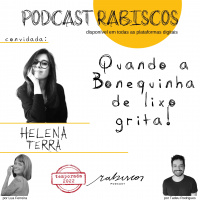 Quando a Bonequinha de lixo grita! - com Helena Terra